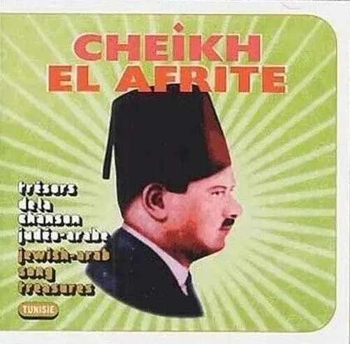 Cheikh El Afrite - Trésors De La Chanson Judéo-Arabe (Tunisie) / (2Cd) / Mlp