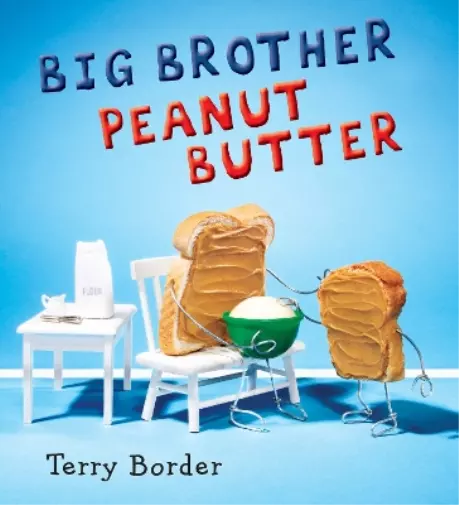 Terry Border Big Brother Peanut Butter (Relié)