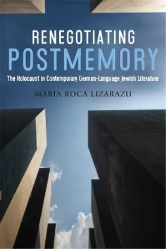 Maria Roca-Lizarazu Renegotiating Postmemory (Tapa dura) (Importación USA)
