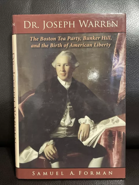 DR. JOSEPH WARREN: THE BOSTON TEA PARTY, BUNKER HILL- Signed- Good