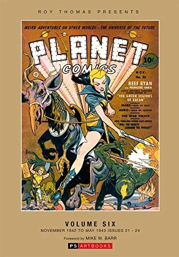 ROY THOMAS PRESENTS PLANET COMICS VOL. 6 HC By Various - Hardcover *Excellent*