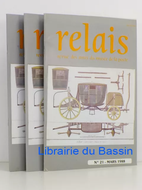 Relais Revue des amis du Musée de La Poste Numéros 21, 23 et 24 Collectif 1988