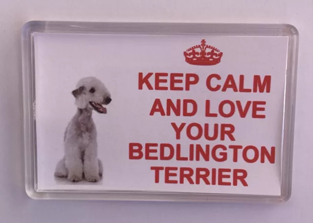 Bedlington Terrier Dog Fridge Magnet Keep Calm And Love Your Bedlington Terrier