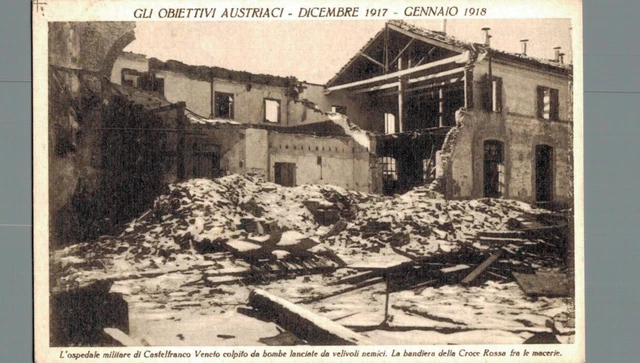 Treviso Castelfranco Veneto Ospedale Militare colpito F. Piccolo non spedita