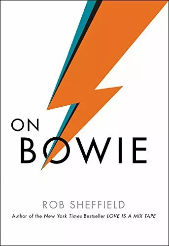 On Bowie [ UPDATED HARDCOVER ILLUSTRATED EDITION ] By Rob Sheffield