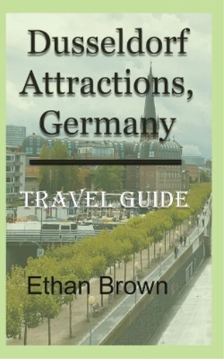 Ethan Brown Dusseldorf Attractions, Germany (Paperback) (US IMPORT)