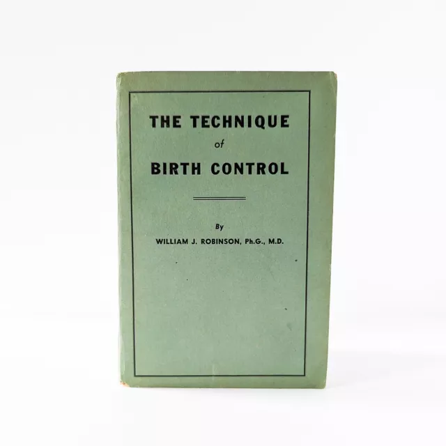 1933 Illustrated "The Technique of Birth Control"  William J. Robinson, Eugenics