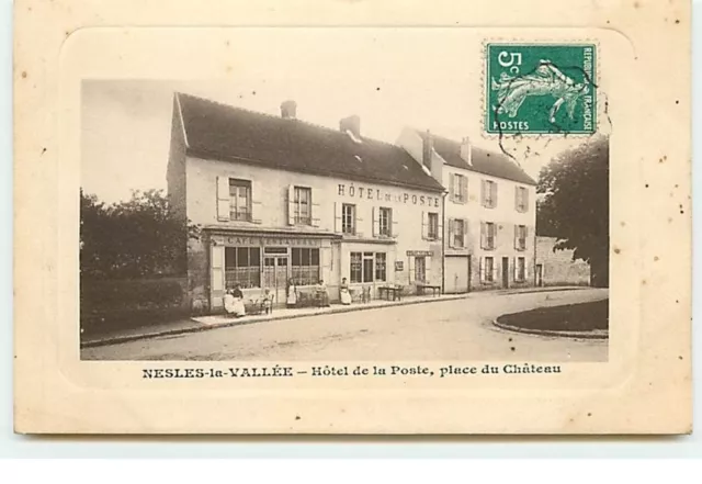 NESLES-LA-VALLEE - Hôtel de la Poste, place du Château - 19494