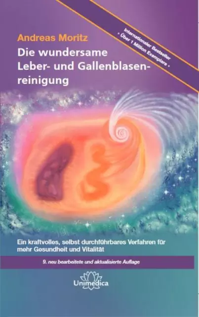 Andreas Moritz | Die wundersame Leber- und Gallenblasenreinigung | Buch (2019)