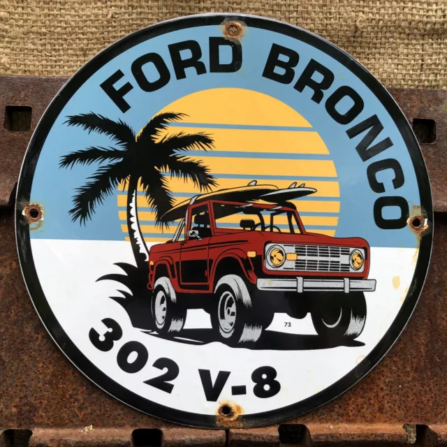 Vintage 1973 Dated Ford Bronco 302 V8 V-8 Porcelain Dealer Sales Sign