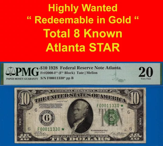 1928 $10 Federal Reserve Note PMG 20 scarce PMG graded 8 Atlanta star Fr 2000-F*