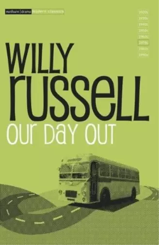 Willy Russell Our Day Out (Taschenbuch) Modern Classics