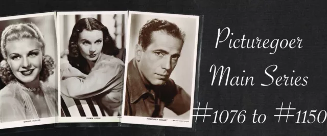 PICTUREGOER - Main Series 1930s ☆ FILM STAR ☆ Postcards #1076 to #1150