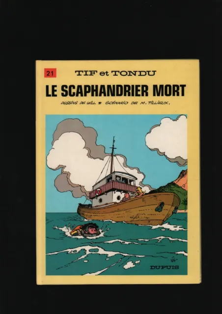 Will . Tif Et Tondu N°21 . Le Scaphandrier Mort . Reed. Cartonnée . 1986 .