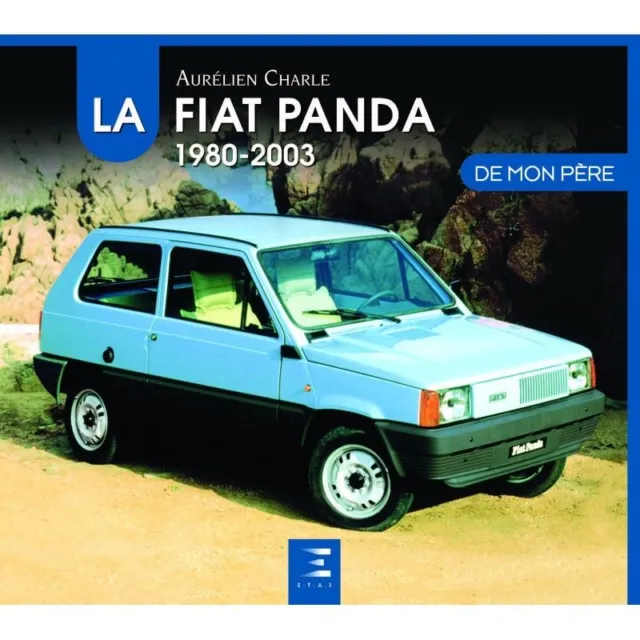 La Fiat Panda De mon pere 1980-03- Livre Etat - NEUVE PORT Reduit France