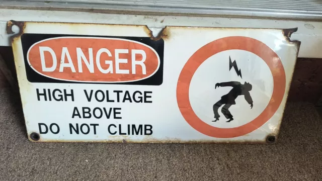 DANGER HIGH VOLTAGE KEEP OUT Old Porcelain Sign Man  ELECTROCUTION Do Not Climb