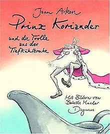 Prinz Koriander und die Trolle aus der Tiefkühltruh... | Buch | Zustand sehr gut