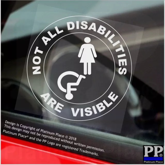 1 x Sign Not All Disabilities Are Visible FEMALE Stickers Disabled Window Badge