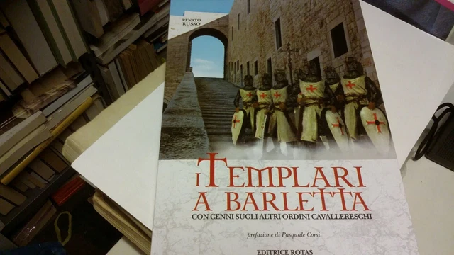 R. RUSSO, I TEMPLARI DI BARLETTA, ED. ROTAS, 5o21