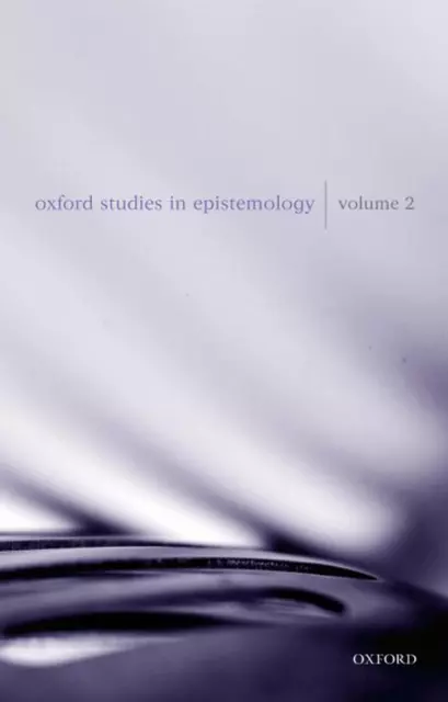 Oxford Studies in Epistemology: Volume 2 by Tamar Szabo Gendler (English) Paperb