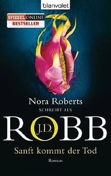 Sanft kommt der Tod: Roman von Robb, J.D. | Buch | Zustand akzeptabel