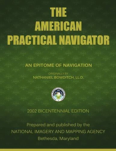THE AMERICAN PRACTICAL NAVIGATOR: BOWDITCH By Nima **Mint Condition**