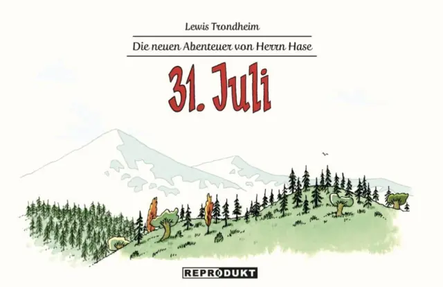 Die neuen Abenteuer von Herrn Hase 8: 31. Juli | Lewis Trondheim | Taschenbuch