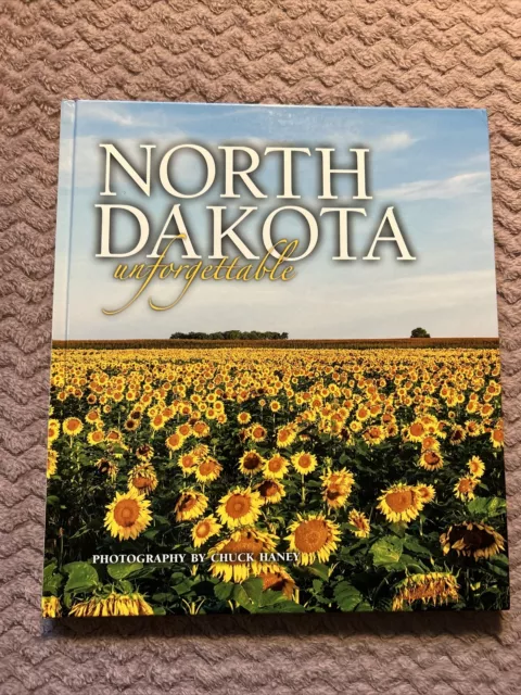 North Dakota Unforgettable by Chuck Haney 9781560375524 | Brand New