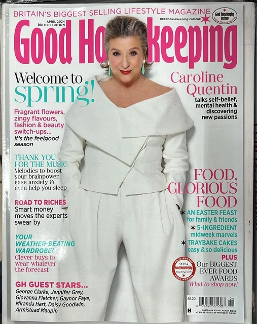 GOOD HOUSEKEEPING MAGAZINEBRITISH EDITIONAPRIL 2024CAROLINE QUENTIN