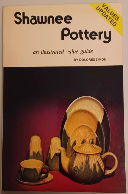 Shawnee Pottery an Illustrated Value Price Guide - Paperback Book in Color 1977