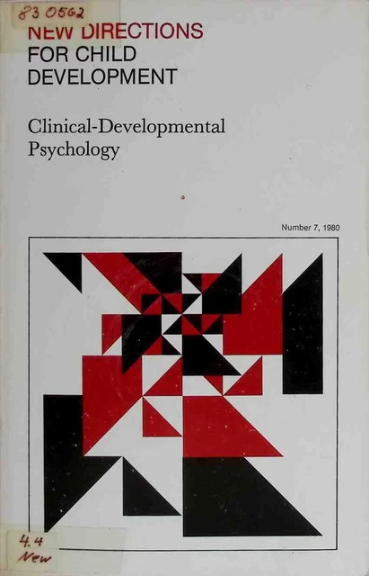 CLINICAL-DEVELOPMENT PSYCHOLOGY NEW Directions for Child Development, 7 ...