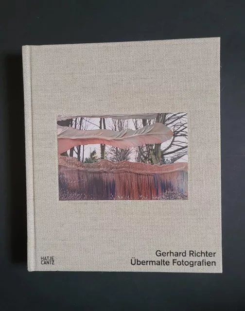 Gerhard Richter: Übermalte Fotografien; Markus Heinzelmann; Siri Hustvedt