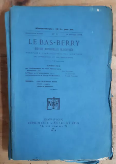 Lot De 10 Revues Le Bas-Berry Imprimees A Chateauroux En 1878 Dept De L'indre