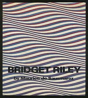 BRIDGET RILEY By De Maurice Sausmarez - Hardcover *Excellent Condition*