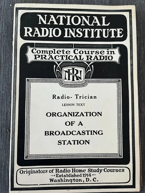 NATIONAL RADIO INSTITUTE Repair Course Organization Broadcasting Station 1930