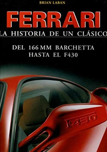 FERRARI-LA HISTORIA DE Un Clasico (Sin Coleccion), Brian Laban EUR 54 ...