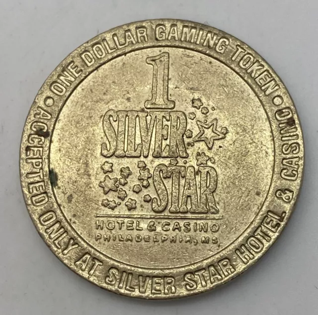 Silver Star Casino Hotel - $1 Slot Gaming Token - Philadelphia MS - Mississippi