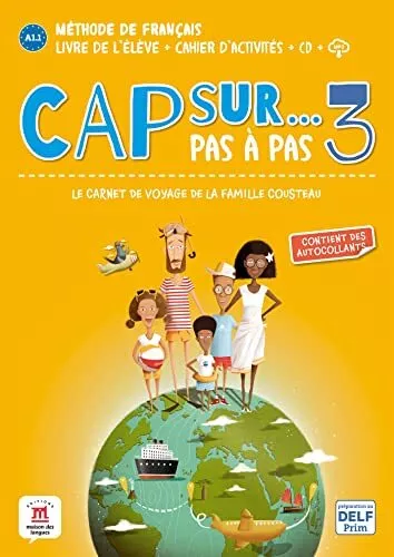 Cap sur pas a pas: Livre de leleve  Cahier dactivites  CD  mp3 3 by Not Availabl