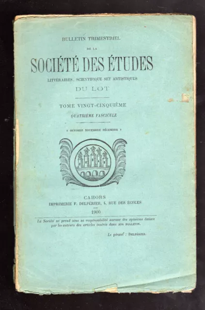 BULLETIN DE LA SOCIETE DES ETUDES DU LOT 1900 Chapelle de Pradines salve regina