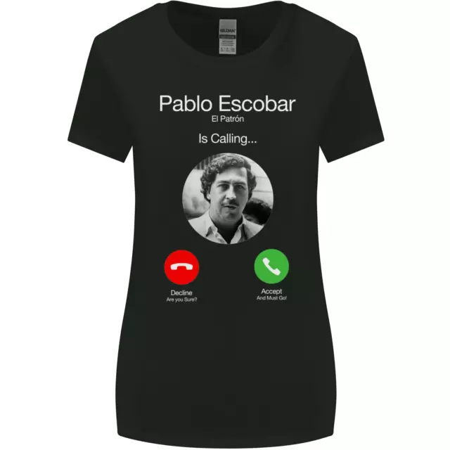 Pablo Escobar El Patron Is Calling T-shirt donna taglio più largo