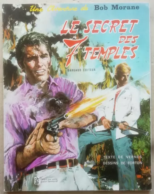 Bob Morane Le Secret des 7 Temples G FORTON & H VERNES éd Dargaud rééd