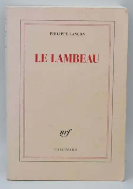 Le lambeau - Philippe Lançon - livre