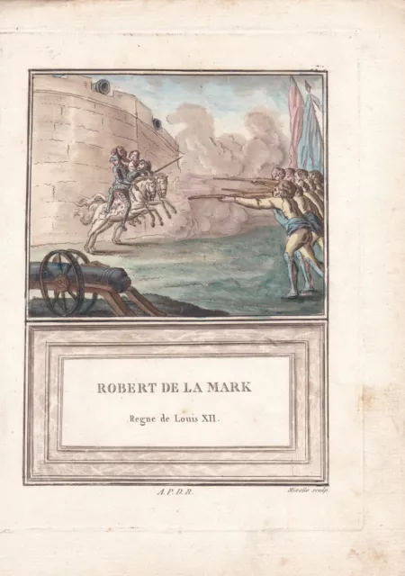 Gravure XVIIIe Robert II De La Mark Duc De Bouillon Règne de Louis XII  Mixelle 2