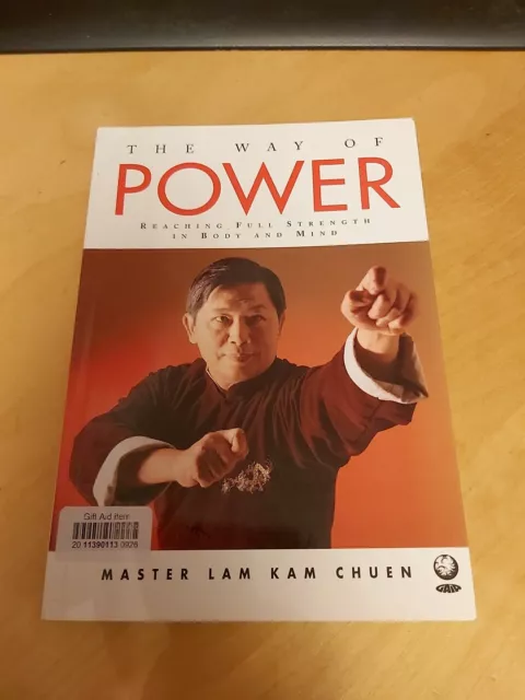 The Way Of Power By Master Lam Kam Chuen Gaia martial arts body mind Guide Book