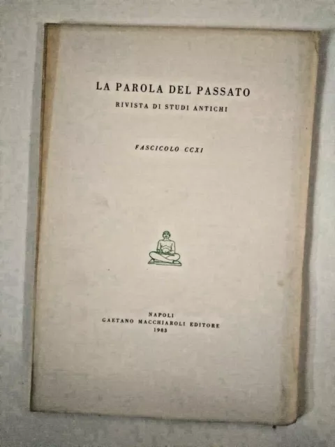 La parola del passato Rivista di studi antichi