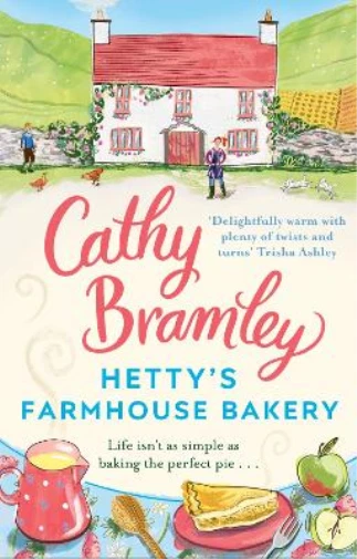 Cathy Bramley Hetty’s Farmhouse Bakery (Poche)