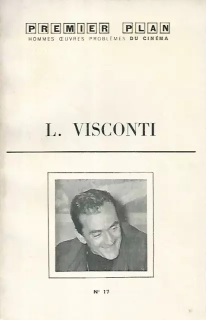 L. Visconti. Premier plan. Hommes oeuvres problemes du cinema