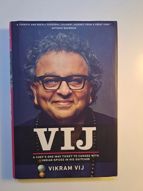 VIKRAM VIJ AUTOBIOGRAPHY An Indian Chef’s restauranteur life in Canada