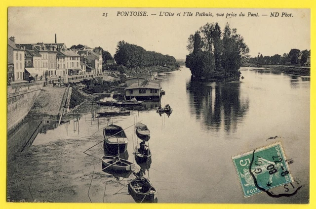 cpa 95 - PONTOISE L'OISE et l'ILE POTHUIS vue prise du PONT Pêcheurs Barques
