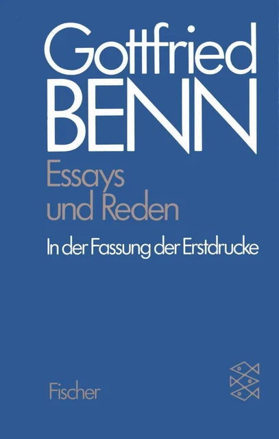 Werkausgabe III. Essays und Reden in der Fassung der Erstdrucke Gottfried B ...